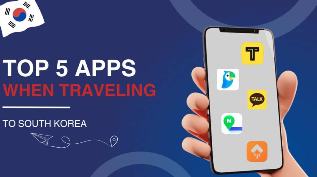apps-esenciales-para-viajar-a-corea-del-sur